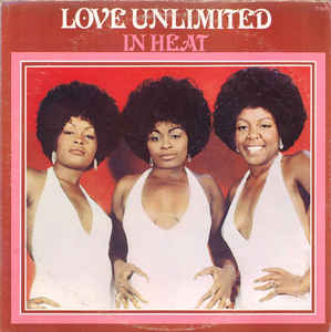 LOVE UNLIMITED - IN HEAT